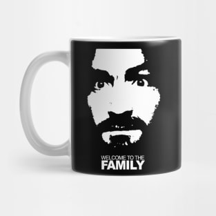 Charles Manson Welcome To The Family Tee Mug